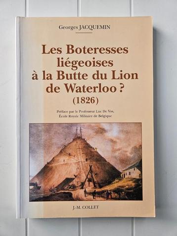 Les Boteresses liégeoises à la Butte du Lion de Waterloo? (1