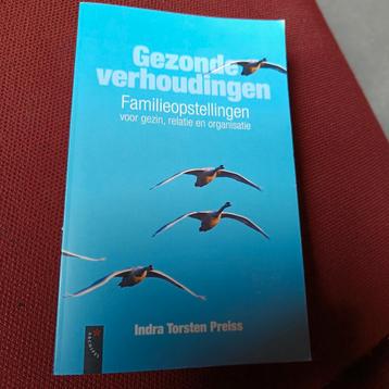 Indra Torsten Preiss Gezonde verhoudingen familieopstellinge disponible aux enchères