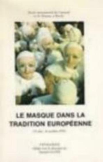 Le masque dans la tradition Européenne. beschikbaar voor biedingen