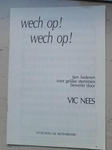 Wech op ! Wech op !        ViIC NEES    beschikbaar voor biedingen