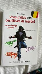 Vous n’êtes pas des élèves de merde!, Pierre Pirard, Maatschappij en Samenleving, Ophalen of Verzenden, Zo goed als nieuw