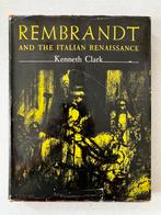 Rembrandt and the Italian Renaissance - Kenneth Clark, Ophalen, Zo goed als nieuw