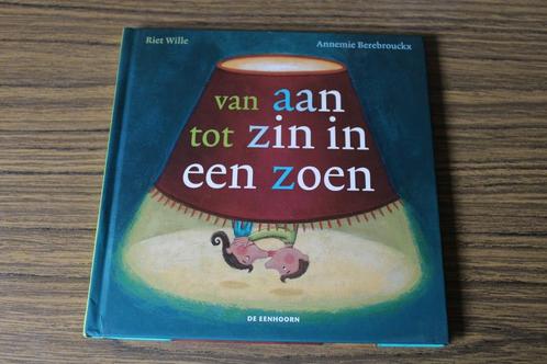 Riet Wille - Van aan tot zin in een zoen, Boeken, Kinderboeken | Jeugd | onder 10 jaar, Zo goed als nieuw, Non-fictie, Ophalen of Verzenden