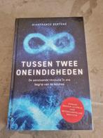 Tussen twee oneindigheden - Gianfranco Bertone, Ophalen of Verzenden