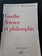 Goethe Science et philosophie,  Jean Lacoste, boek, Boeken, Ophalen of Verzenden, Zo goed als nieuw