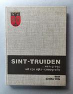 Sint-Truiden … een greep uit zijn rijke iconografie - , Achi, Boeken, Ophalen of Verzenden