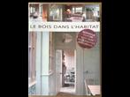 Le bois dans l’ habitat, Enlèvement, Comme neuf