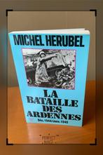 Het Ardennenoffensief van Michel Herubel, Boeken, Gelezen, Ophalen of Verzenden, Algemeen, 1945 tot heden