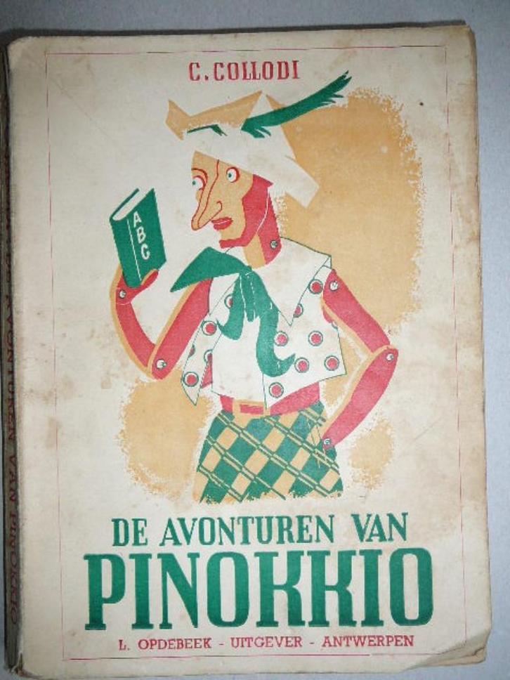 De avonturen van Pinokkio C. Collodi L. Opdebeek Antwerpen, Antiek en Kunst, Antiek | Boeken en Manuscripten, Ophalen of Verzenden