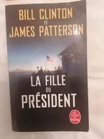 La fille du Président -James Patterson et Bill Clinton, Ophalen of Verzenden, Gelezen, James Patterson.