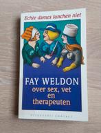 Echte dames lunchen niet van Fay Weldon, Boeken, Ophalen of Verzenden, Gelezen