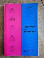 Logistiek en tradities, Boeken, Oorlog en Militair, Gelezen, 1945 tot heden, Ophalen of Verzenden, Landmacht