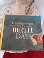 Birthday van Lieve Blancquaert, Livres, Grossesse & Éducation, Enlèvement ou Envoi, Comme neuf