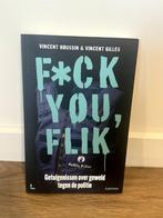 Fuck you flik - Getuigenissen over geweld tegen de politie, Boeken, Ophalen of Verzenden, Gelezen