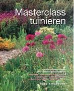 Noël Kingsbury - Masterclass tuinieren, Ophalen of Verzenden, Gelezen, Noël Kingsbury