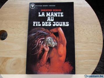 La mante au fil des jours, Christine Renard