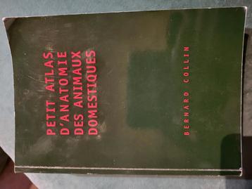 Petit atlas d'anatomie des animaux domestiques bernard colli beschikbaar voor biedingen