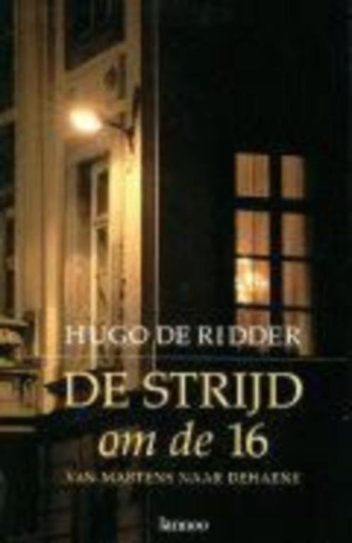 De Strijd om de 16, Livres, Histoire nationale, Utilisé, 20e siècle ou après, Enlèvement ou Envoi