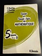 Savoir et savoir-faire en mathématique.  Boutriau et Lievens, Livres, Livres scolaires, Enlèvement ou Envoi, Utilisé, Secondaire