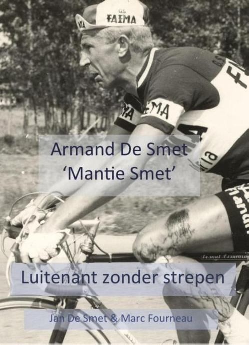 boek: Armand (Mantie Smet)de Smet, luitenant zonder strepen, Boeken, Sportboeken, Zo goed als nieuw, Lopen en Fietsen, Ophalen of Verzenden