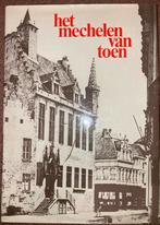 Het Mechelen van toen, Boeken, Ophalen of Verzenden, Zo goed als nieuw