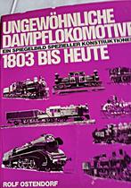 UNGEWÖHNLICHE DAMPFLOKOMOTIVEN 1803 BIS HEUTE, Enlèvement ou Envoi, Utilisé, Train, Livre ou Revue