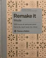 Remake it mode trucs et astuces pour faire du neuf…, Livres, Mode, Enlèvement ou Envoi