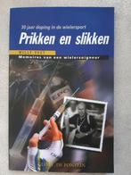 Prikken en slikken (30 jaar doping in de wielersport), Boeken, Sportboeken, Ophalen of Verzenden, Zo goed als nieuw