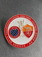 Pin Club Brugge as roma Rome 2005 2006, Verzamelen, Sport, Ophalen of Verzenden, Speldje of Pin, Zo goed als nieuw