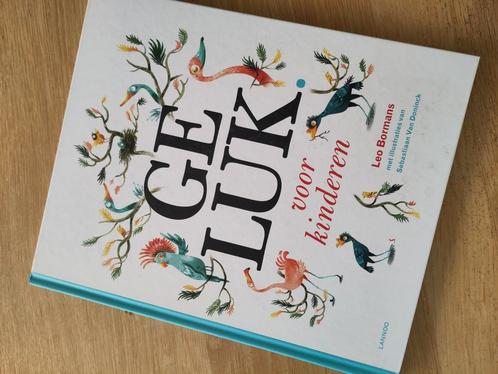 Leo Bormans - Geluk voor kinderen, Boeken, Kinderboeken | Jeugd | onder 10 jaar, Nieuw, Ophalen of Verzenden