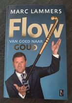 Marc Lammers - Flow - van goed naar goud (gesigneerd), Boeken, Nieuw, Ophalen of Verzenden, Ton Hendrickx; Marc Lammers