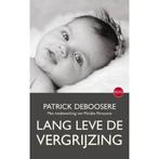 Lang leve de vergrijzing: Patrick DeBoosere, Ophalen of Verzenden, Zo goed als nieuw