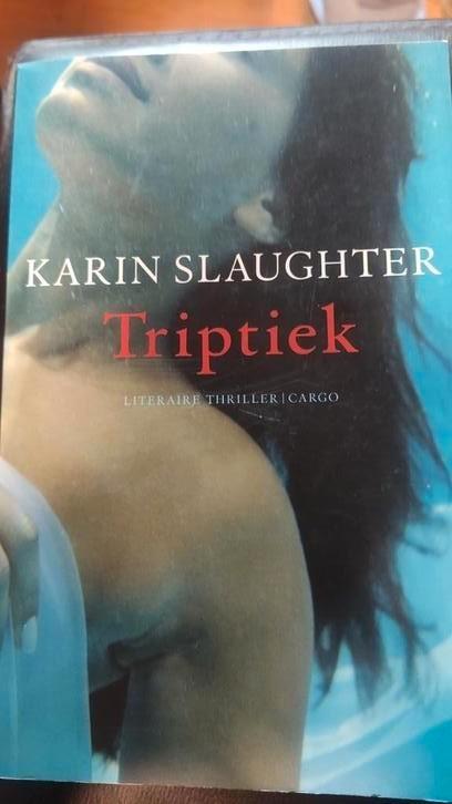 Karin Slaughter - Triptiek, Boeken, Thrillers, Zo goed als nieuw, Ophalen of Verzenden