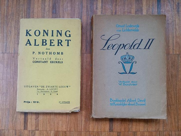 Twee oude boeken Koning Leopold II (1928) en Albert I (1934), Boeken, Geschiedenis | Nationaal, Zo goed als nieuw, Ophalen of Verzenden