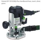 Festool bovenfrees OF 1010 EBQ Plus, Ophalen, Zo goed als nieuw, Bovenfrees