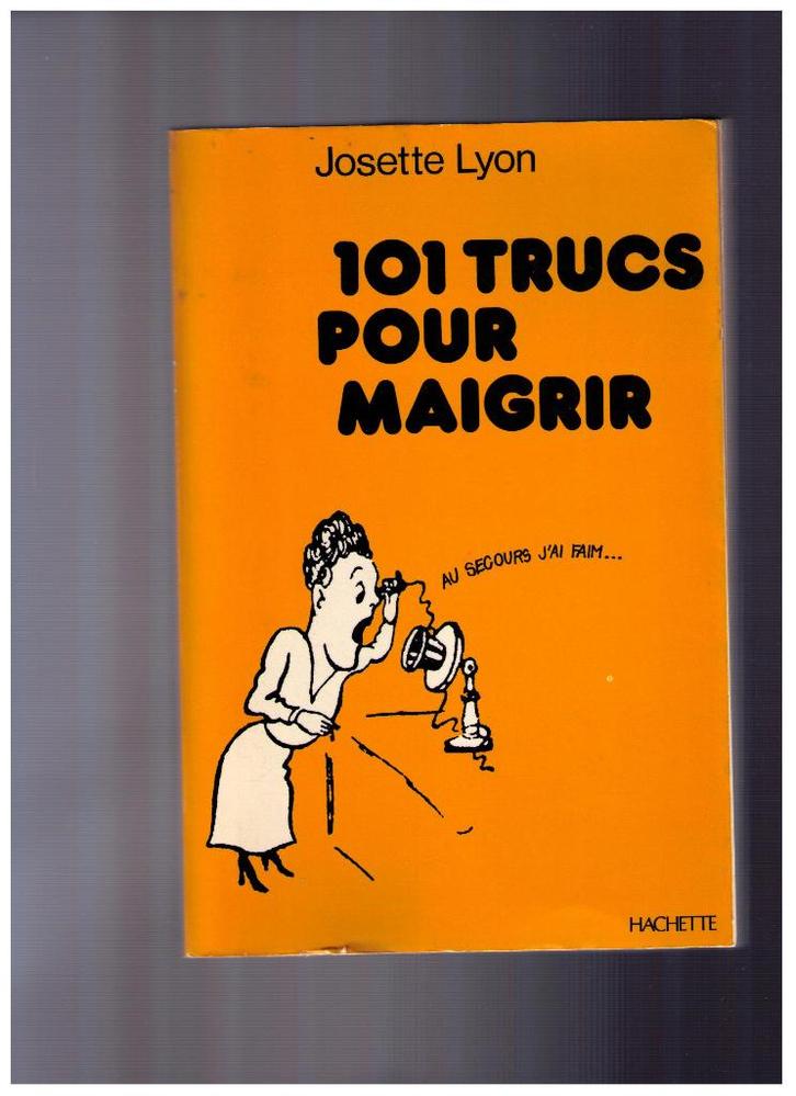 101 trucs pour maigrir, Josette Lyon, Hachette 1972, Boeken, Gezondheid, Dieet en Voeding, Gelezen, Dieet en Voeding, Ophalen of Verzenden
