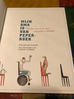 Mijn oma is van peperkoek - Evelien de Vlieger, 5 of 6 jaar, Fictie algemeen, Jongen of Meisje, Ophalen of Verzenden