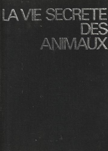 La vie secrète des animaux Lorus et Margery Milne / Franklin, Autres espèces, Enlèvement ou Envoi, Lorus et Margery Milne, Utilisé
