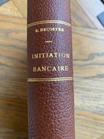 Emile Decoster, INITIATION BANCAIRE, Enlèvement ou Envoi, Utilisé, Argent et Investissement