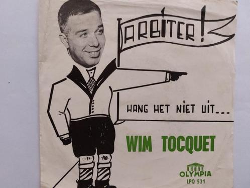 Wim Tocquet - Hang Het Niet Uit / Arbiter, Cd's en Dvd's, Vinyl Singles, Nederlandstalig, Ophalen of Verzenden