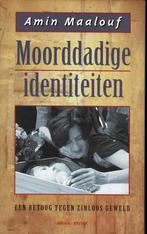 Te Koop Boek MOORDDADIGE IDENTITEITEN Amin Maalouf, Boeken, Essays, Columns en Interviews, Ophalen of Verzenden, Gelezen, Amin Maalouf