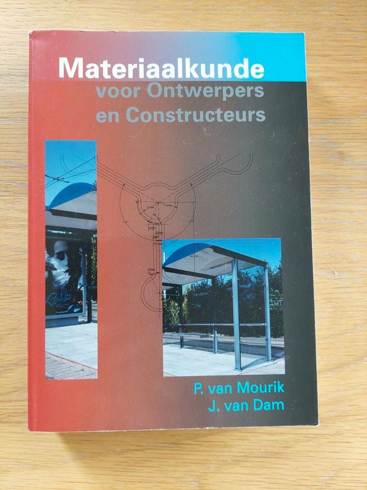 P. Mourik - Materiaalkunde voor ontwerpers en constructeurs, Boeken, Techniek, Zo goed als nieuw, Ophalen