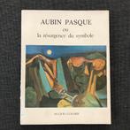 Aubin Pasque ou la résurgence du symbole, Ophalen of Verzenden, Zo goed als nieuw