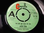 Jason Cord – I've Got My Eyes On You - Promo ''Northern Soul, Overige genres, 7 inch, Single, Ophalen of Verzenden