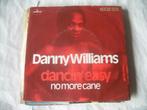 45 T  - SINGLE  -  Danny Williams – Dancin' Easy, 7 inch, Single, Verzenden, Dance
