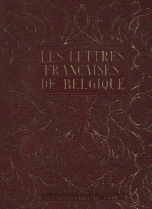 LES LETTRES FRANÇAISES DE BELGIQUE ( 1958 ) Charler-Hanse, Boeken, Geschiedenis | Nationaal, Zo goed als nieuw, Ophalen of Verzenden