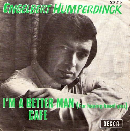 Engelbert Humperdinck ‎– I'm A Better Man '7, CD & DVD, Vinyles Singles, Comme neuf, Single, Pop, 7 pouces, Enlèvement ou Envoi