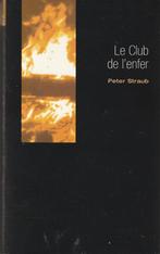 Le Club de l'enfer Peter Straub, Boeken, Nieuw, Peter Straub, Ophalen of Verzenden, Europa overig