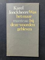 Karel Jonckheere - Was het maar bij woorden gebleven, Boeken, Ophalen