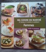 „Mijn marktkeuken: 27 menu's, 81 recepten om te combineren!”, Boeken, Gezond koken, Nieuw, Ophalen of Verzenden, Hoofdgerechten